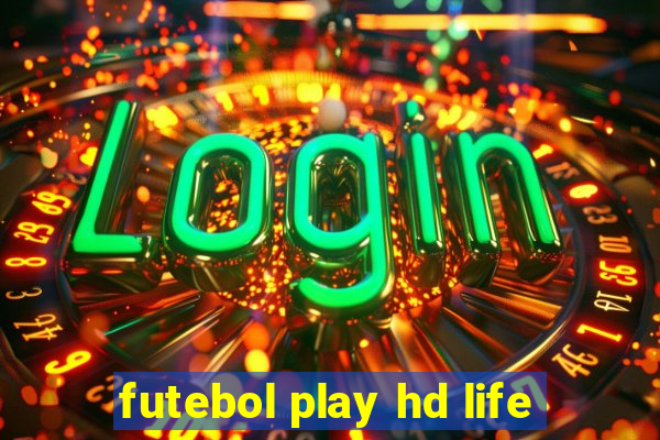 futebol play hd life